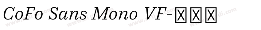 CoFo Sans Mono VF字体转换